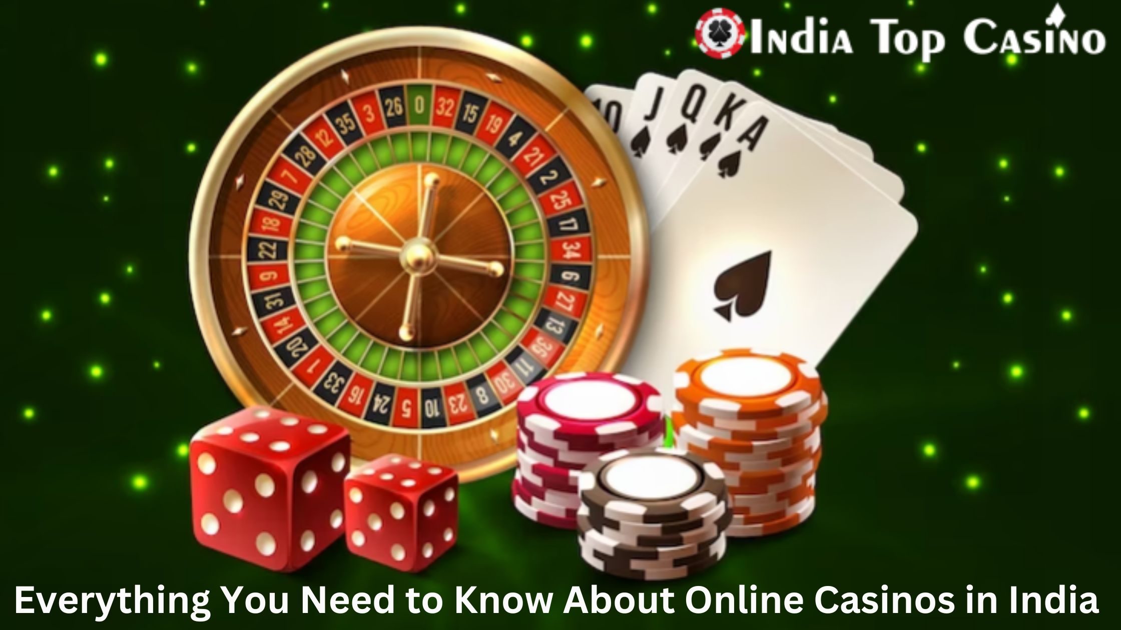 Must-Know Information on Online Casinos in India
